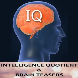IQ & BRAIN TEASERS